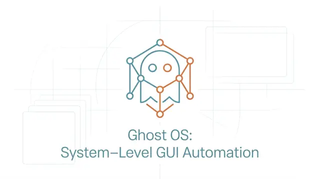 Ghost OS: System-Level GUI Automation for macOS Agents